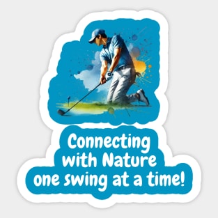 Connecting With Nature One Swing At A Time Sticker